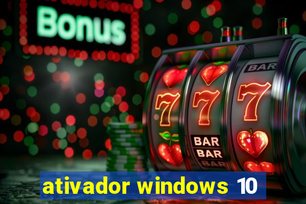 ativador windows 10